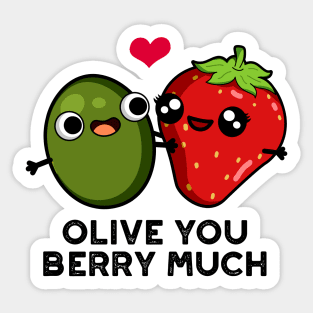 Olive You Berry Much Cute Fruit Pun Sticker